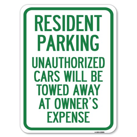 Signmission Tow Away Resident Parking Unauthorized Cars Will Be Towed Away at Owners Expense, A-1824-22805 A-1824-22805